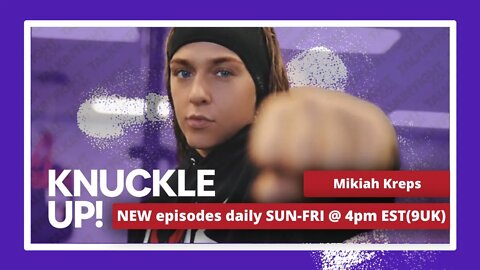 Mikiah Kreps | Knuckle Up with Mike and Cedric