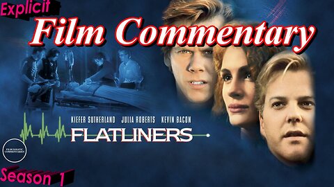 Flatliners (1990) - Film Fanatic Commentary