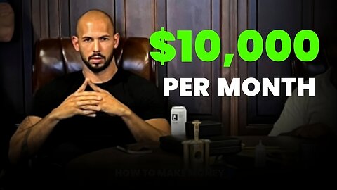 Andrew Tate on How To Make 10000 in 2023 VALUABLE KNOWLEDGE