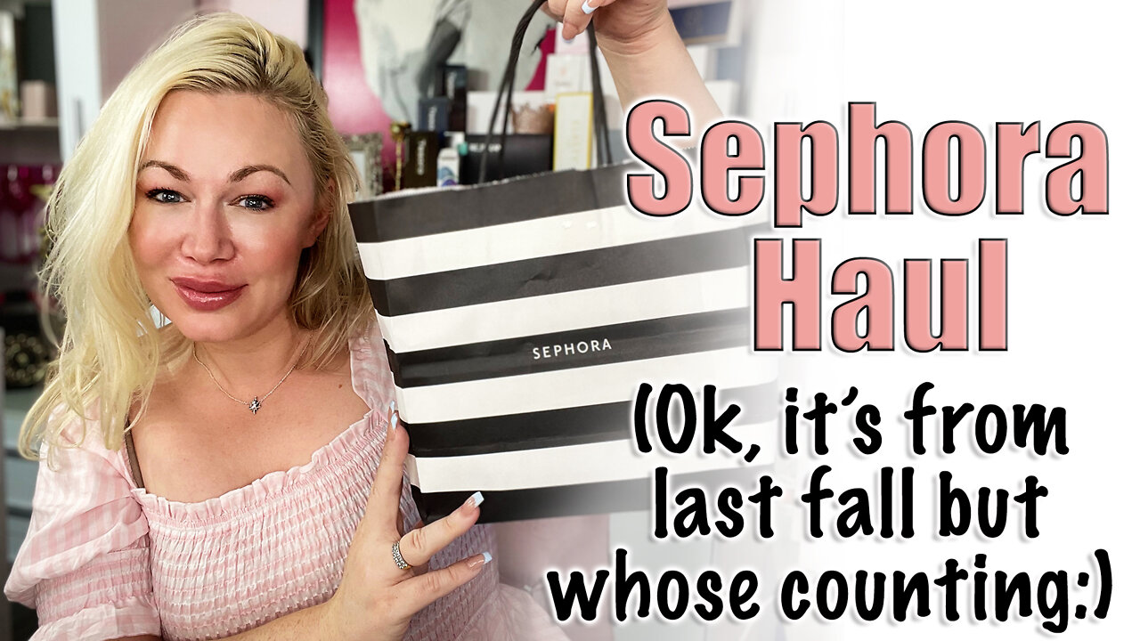 Sephora Haul (Ok so it's from a few months ago but still lol) | Wannabe Beauty Guru