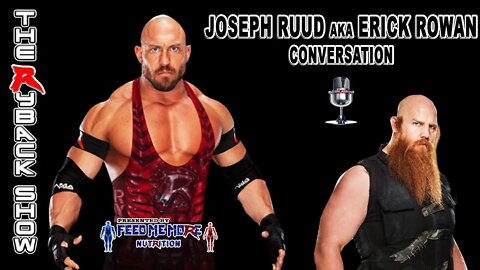 Erick Rowan Talks Last Days Working With WWE -The Ryback Show