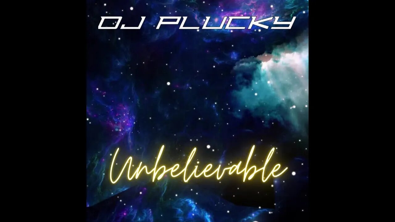 Unbelievable - Dj Plucky Dnb