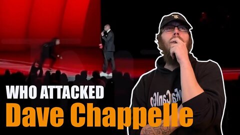 WHO ATTACKED Dave Chappelle? - What You NEED To Know