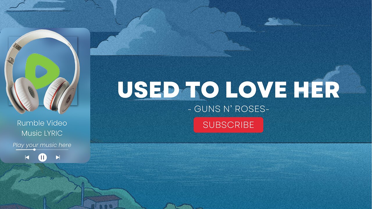 Guns N' Roses - Used To Love Her (Lyrics)