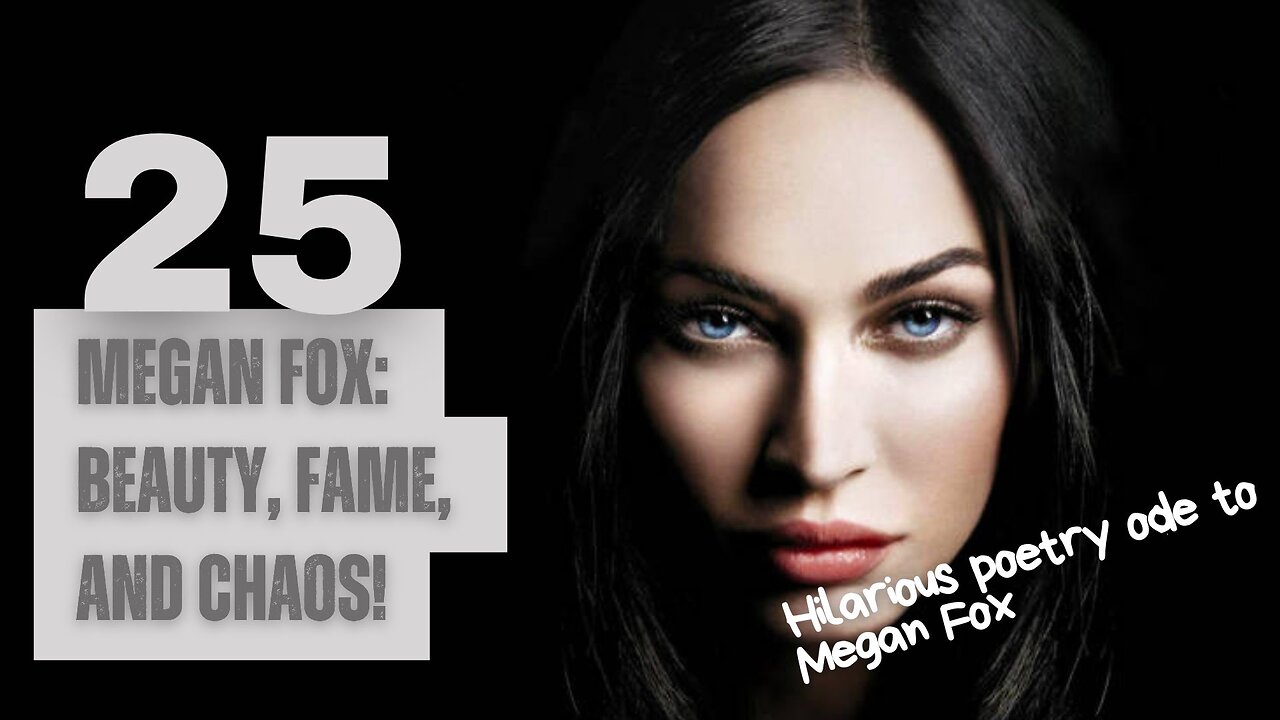 Ode to Megan Fox: Beauty, Fame, and Chaos! | Megan love | Peepa Billa