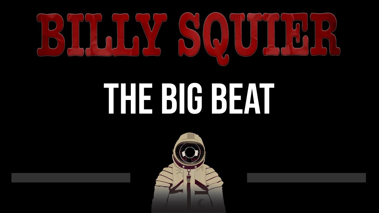 Billy Squier • The Big Beat (CC) 🎤 [Karaoke] [Instrumental Lyrics]