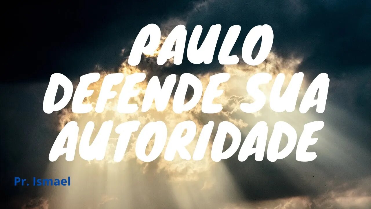 Paulo defende a sua autoridade apostólica