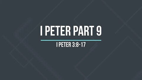 I Peter Part 9