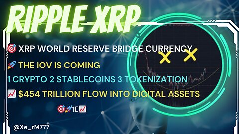 🎯 #XRP WORLD RESERVE BRIDGE CURRENCY🚀 THE #IoV IS COMING #CRYPTO #STABLECOINS #TOKENIZATION📈 $454T