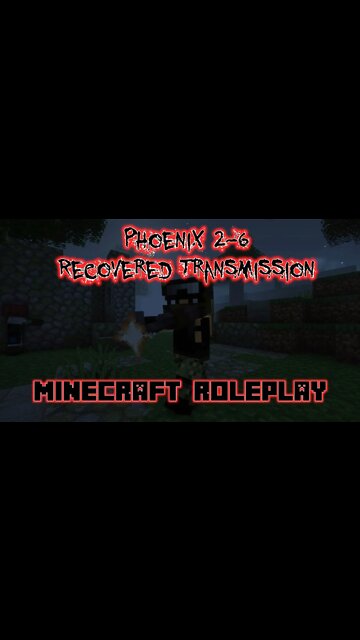 Minecraft Roleplay - Phoenix 2-6: Recovered Transmission #Shorts