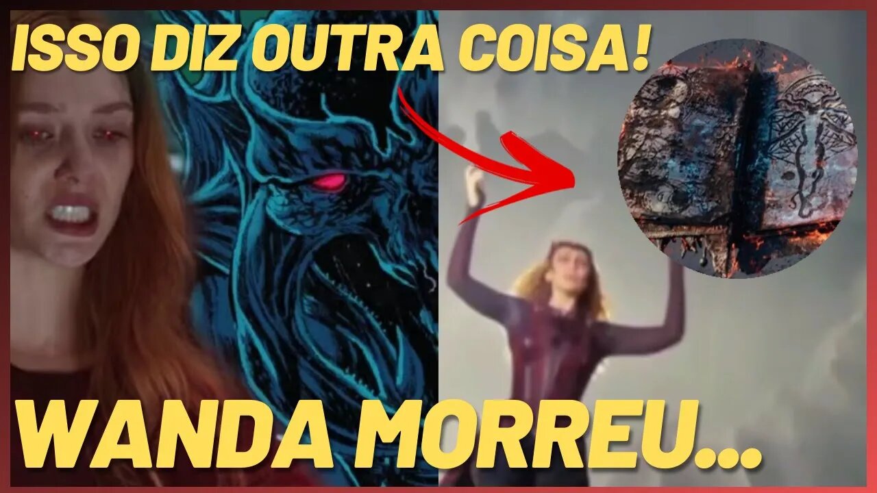 WANDA MORREU EM DOUTOR ESTRANHO! ISSO DIZ OUTRA COISA...