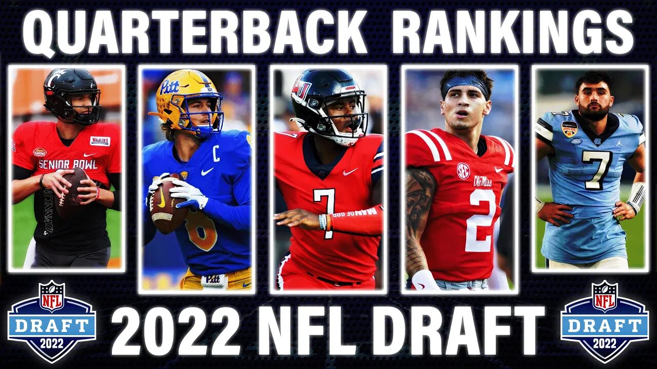 Top QUARTERBACKS in The 2022 NFL Draft