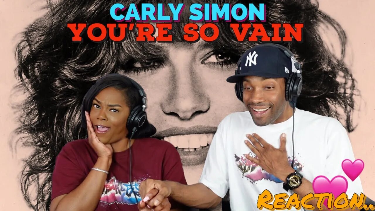 First time hearing Carly Simon "You're So Vain" Reaction | Asia and BJ