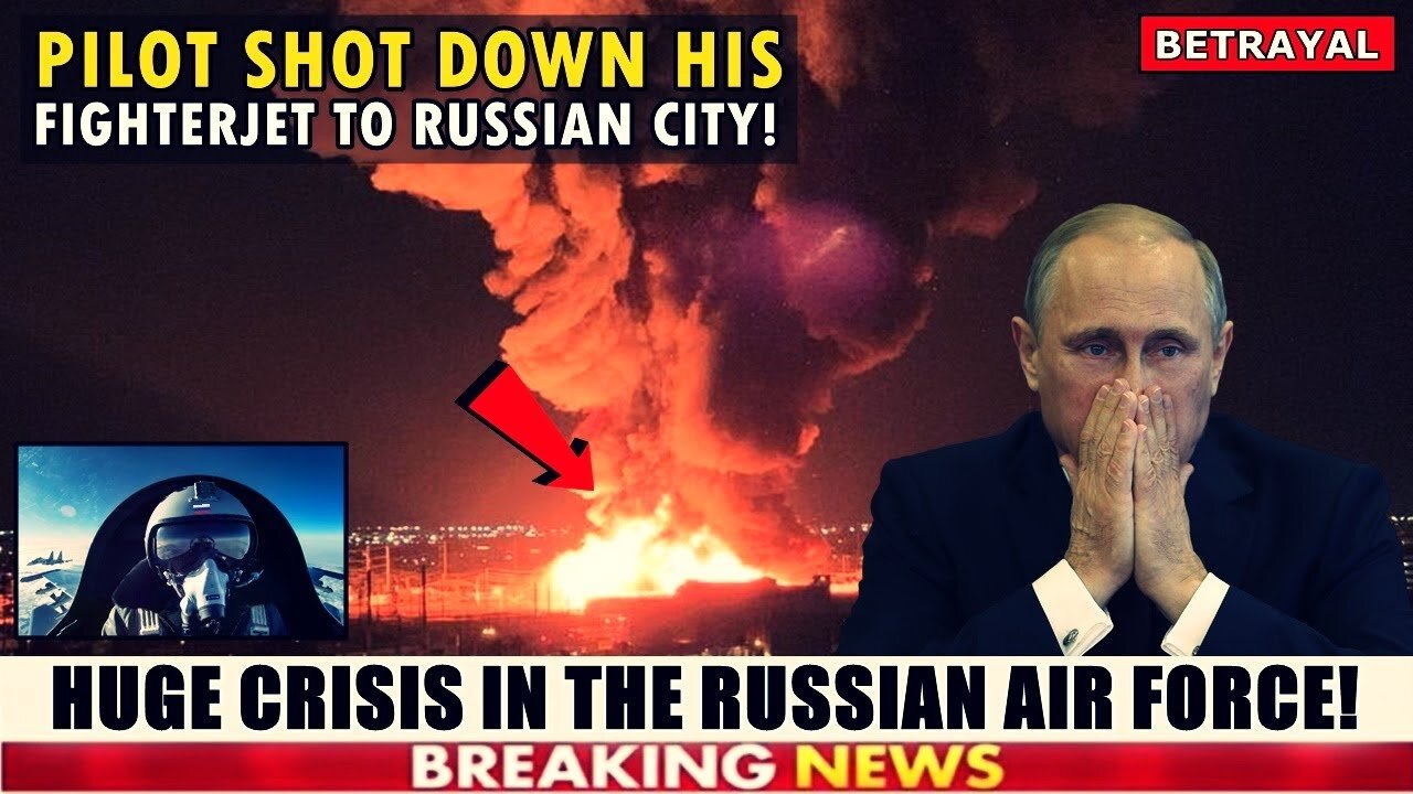 Very Critical News: Betrayal of Putin by His Soldiers! I Pilots drop fighterjets in Russian Cities!