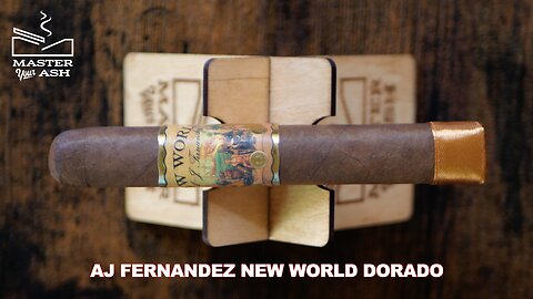 AJ Fernandez New World Dorado Cigar Review