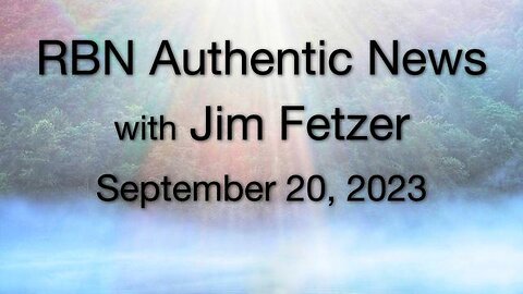 RBN Authentic News (20 September 2023)