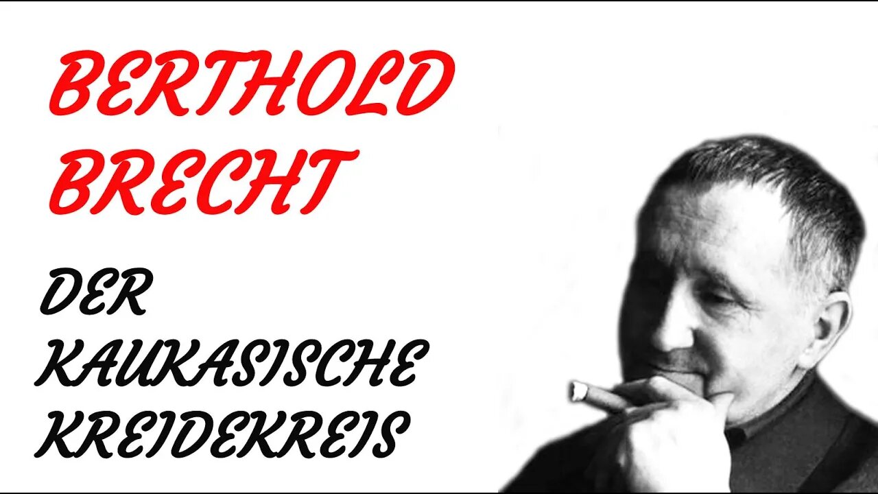 HÖRSPIEL - BERTHOLD BRECHT - Der kaukasische Kreidekreis