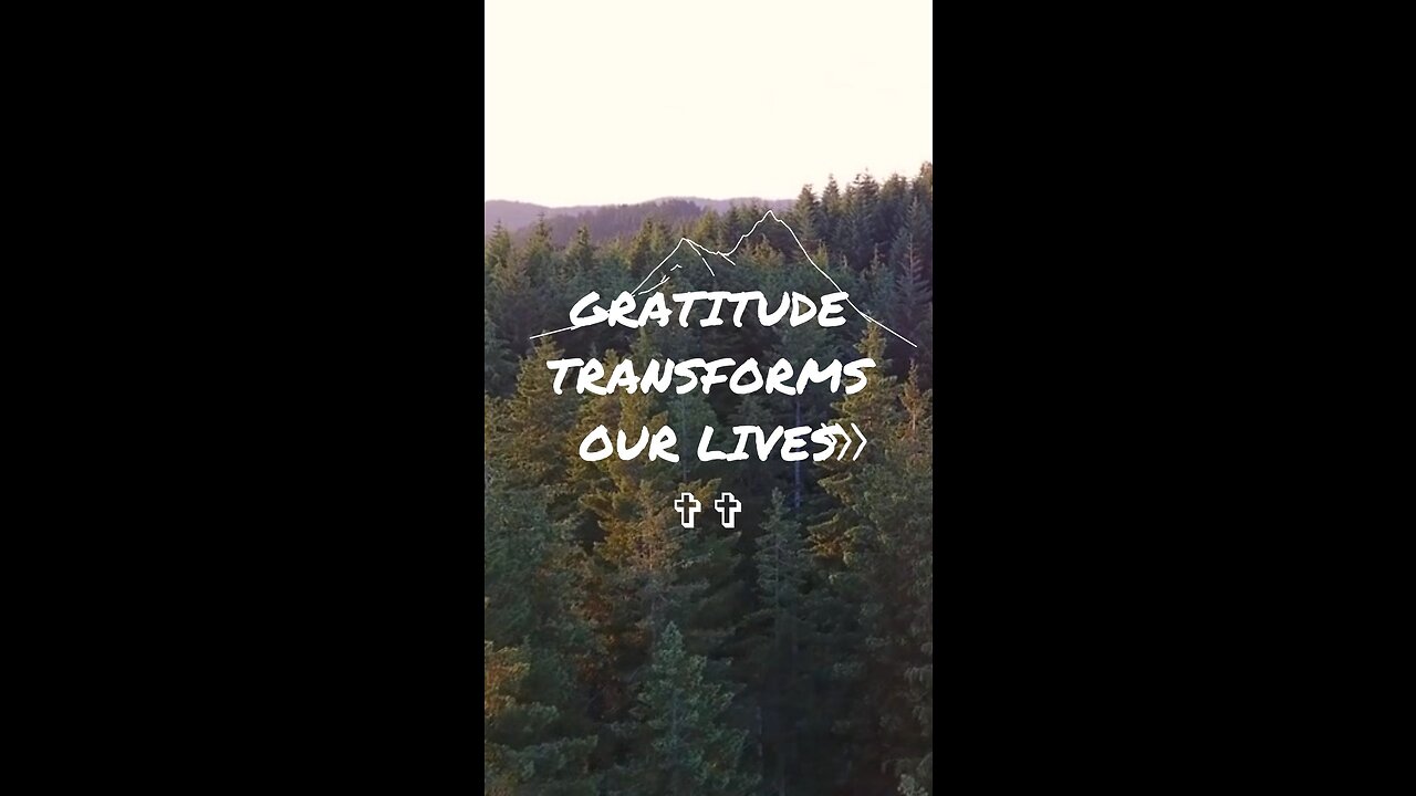 Gratitude transforms our lives ✞