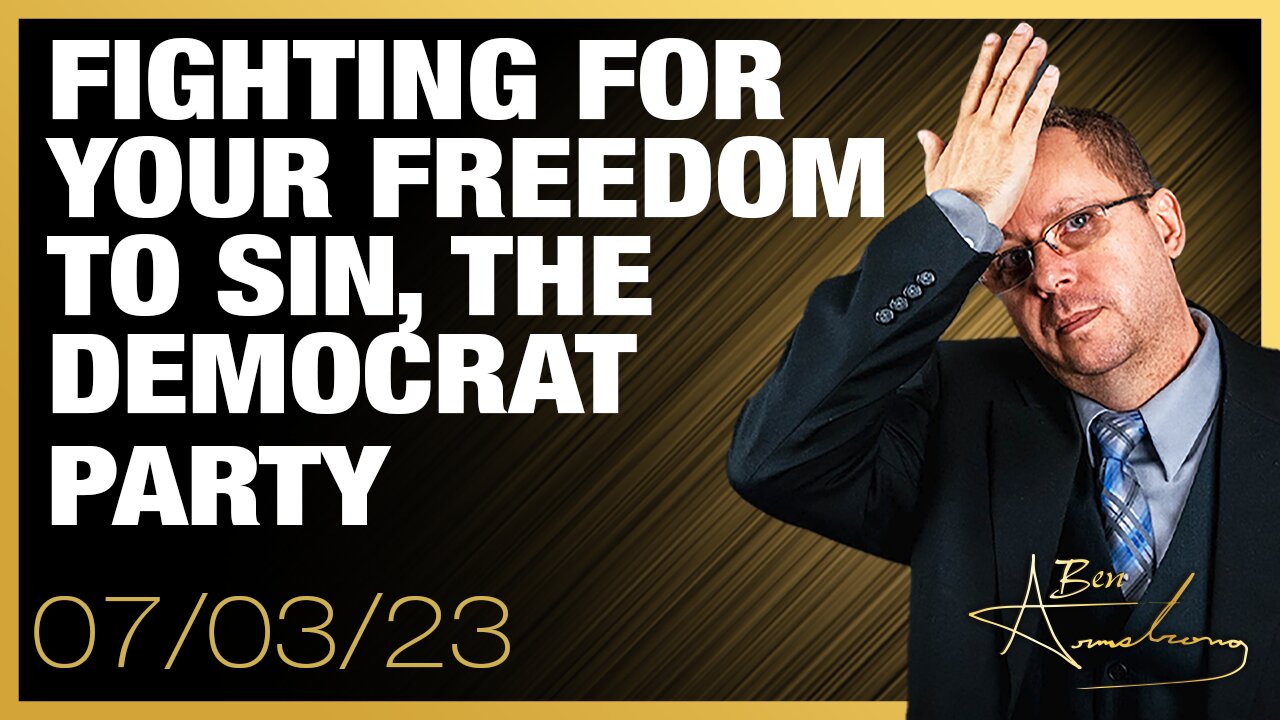 Fighting For Your Freedom To Sin, The Democrat Party