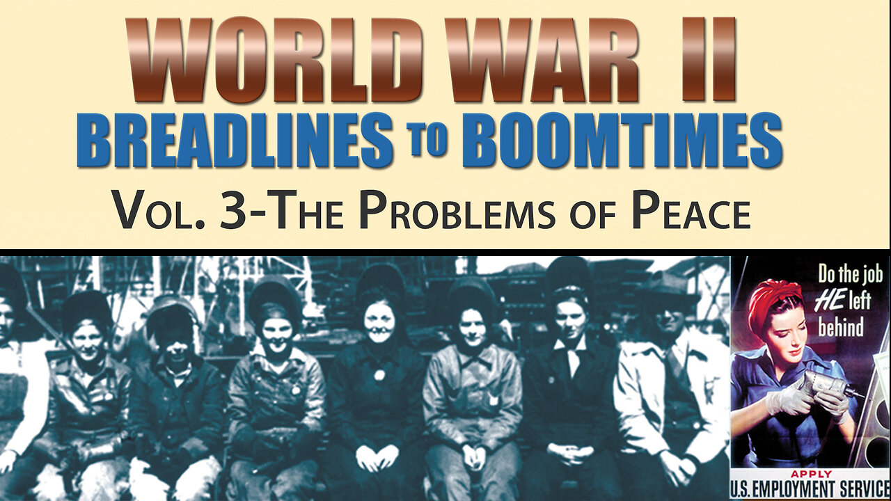 World War II: Breadlines To Boomtimes – Vol. 3 | Official Trailer | Monterey Media