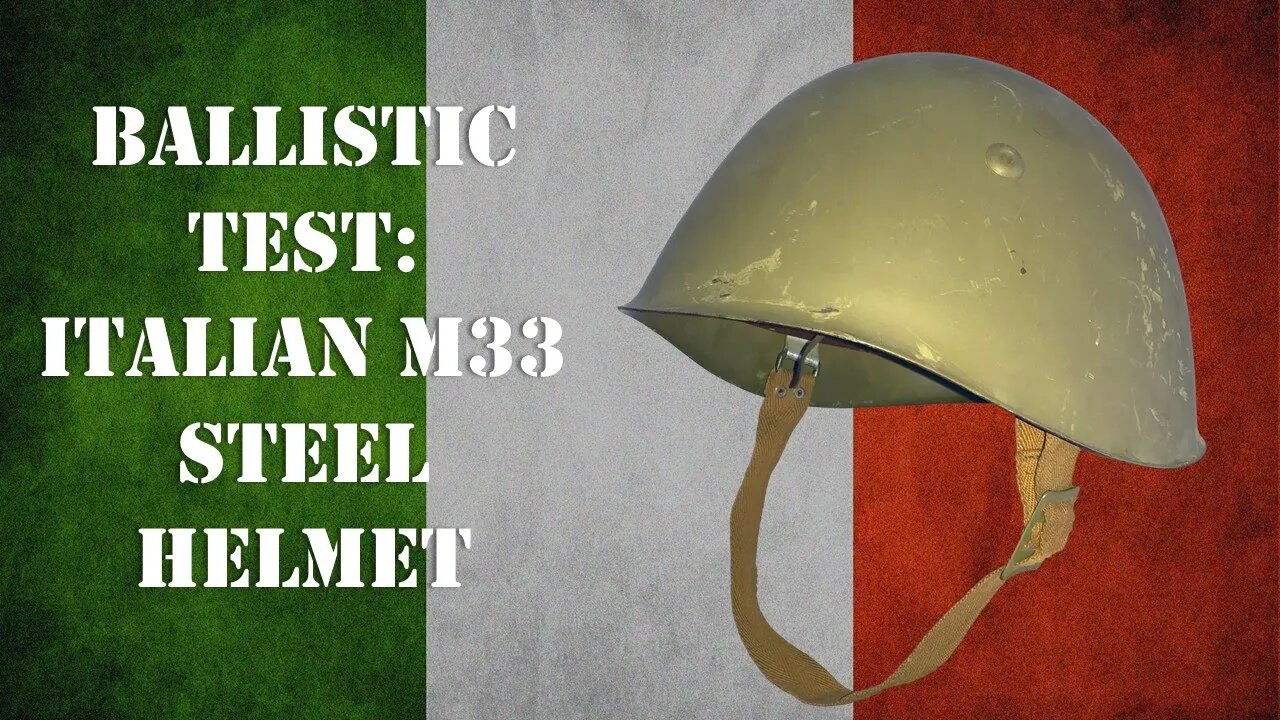 Helmet Ballistic Test: Italian M33 Steel Helmet