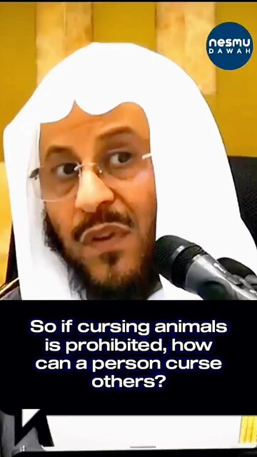‎“If Cursing Animal is Prohibited, How can a Person Curse the Others? “ By Sh. Farhan Al-Anizi
