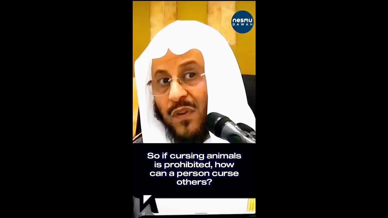 “If Cursing Animal is Prohibited, How can a Person Curse the Others? “ By Sh. Farhan Al-Anizi