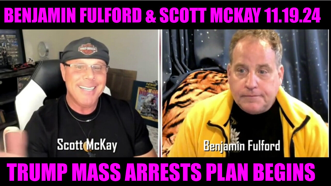 Benjamin Fulford & Scott McKay: TRUMP MASS ARRESTS PLAN BEGINS 💥 PHIL GODLEWSKI 💥 X22 REPORT