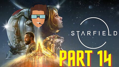 STARFIELD Gameplay Walkthrough Part 14