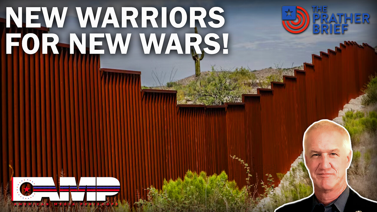 NEW WARRIORS FOR NEW WARS! | The Prather Brief Ep. 27