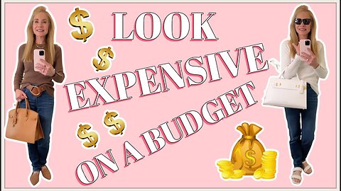HACKS TO LOOK EXPENSIVE ON A BUDGET