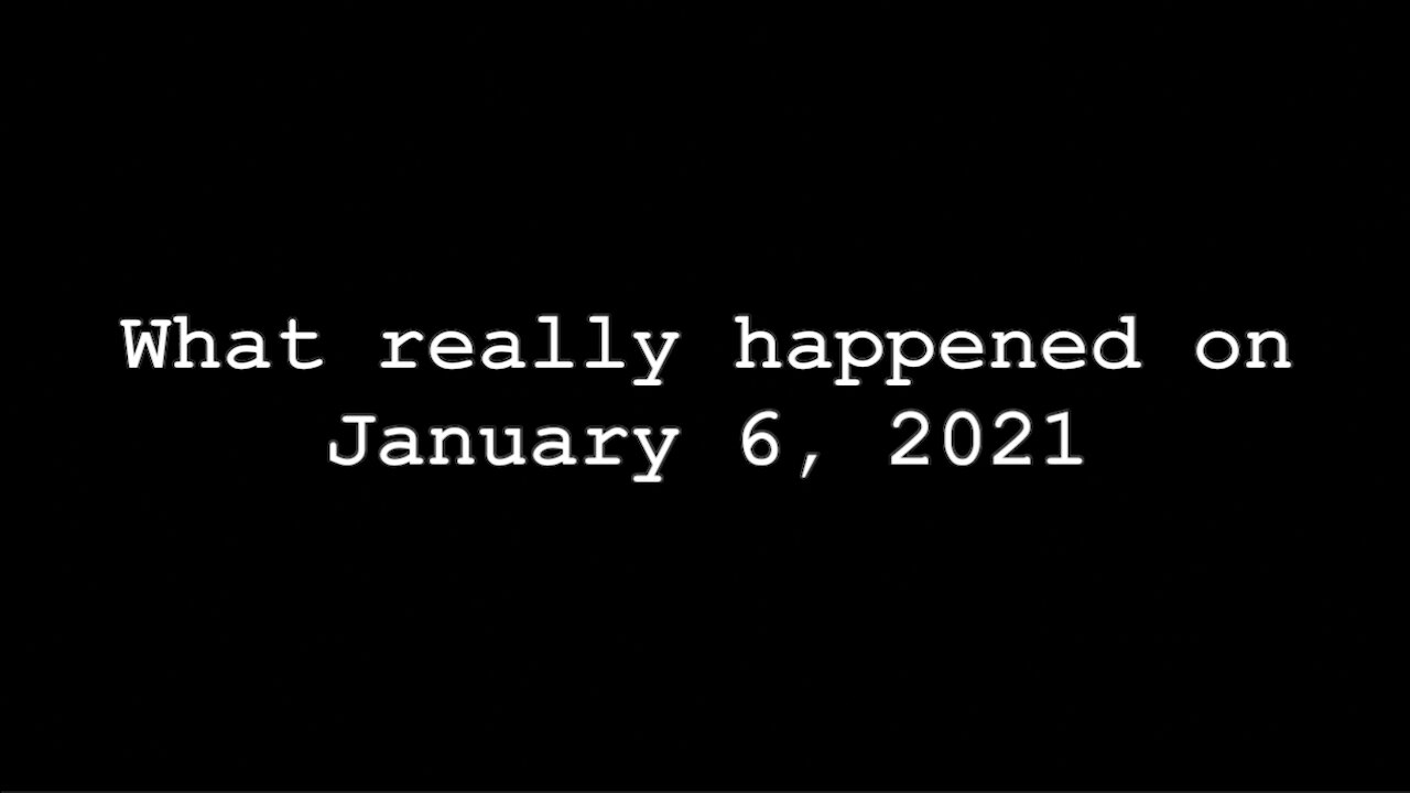 What really happened on January 6, 2021