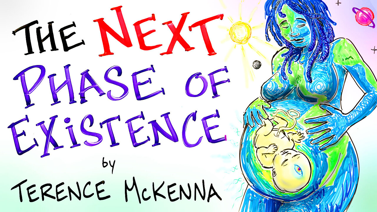 The Next Phase of Human Existence - Terence McKenna