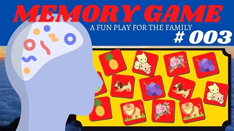 HOW DO I TEST MY MEMORY? MEMORY GAME # 002