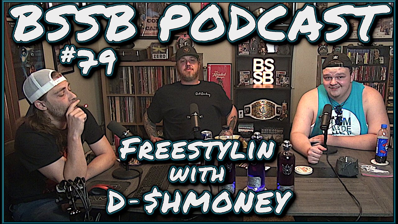 Freestylin with D-$HMONEY - BSSB Podcast #79