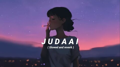 Judaai [ Slowed and reverb ] stvrlightt