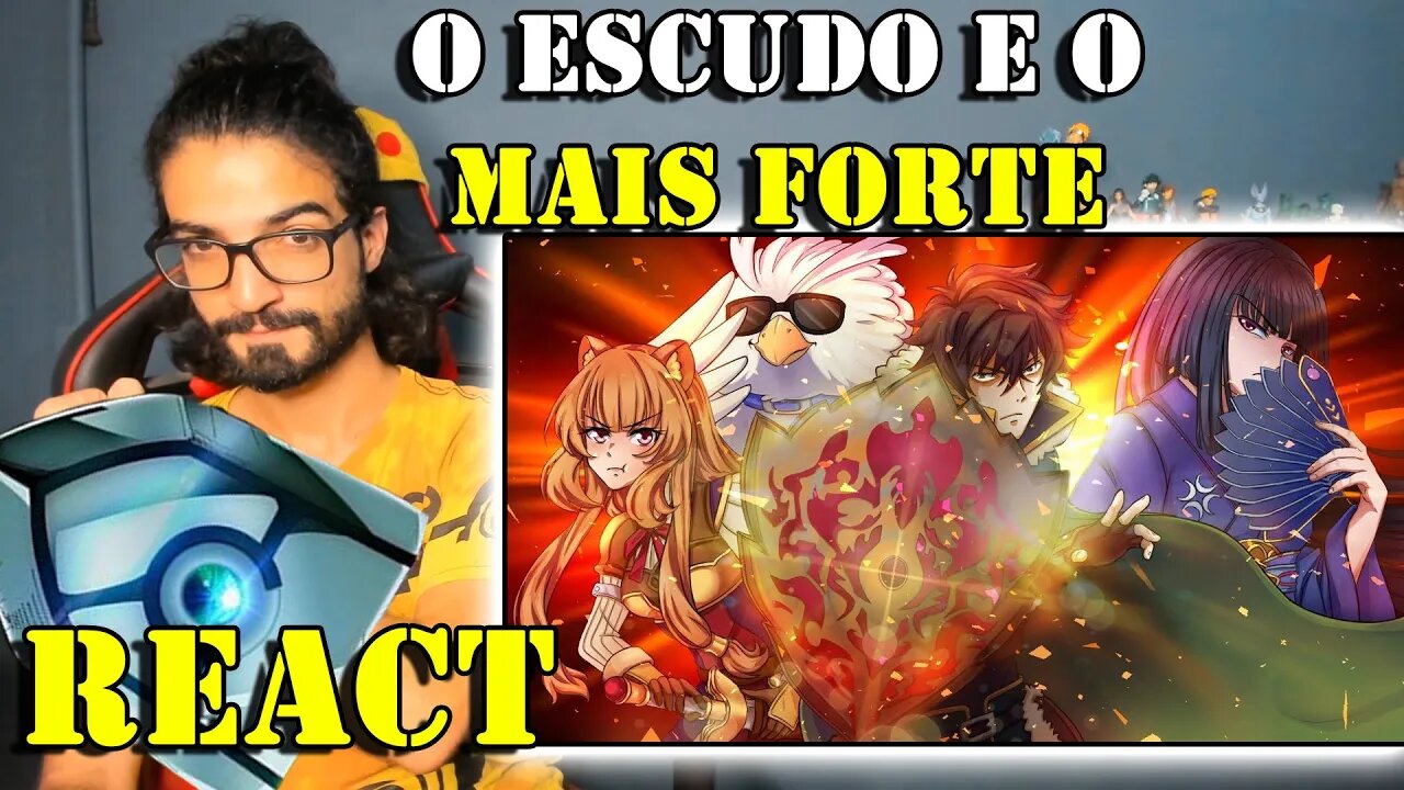 REACT - O HERÓI DO ESCUDO ( tate no yuusha )/ Matheusu