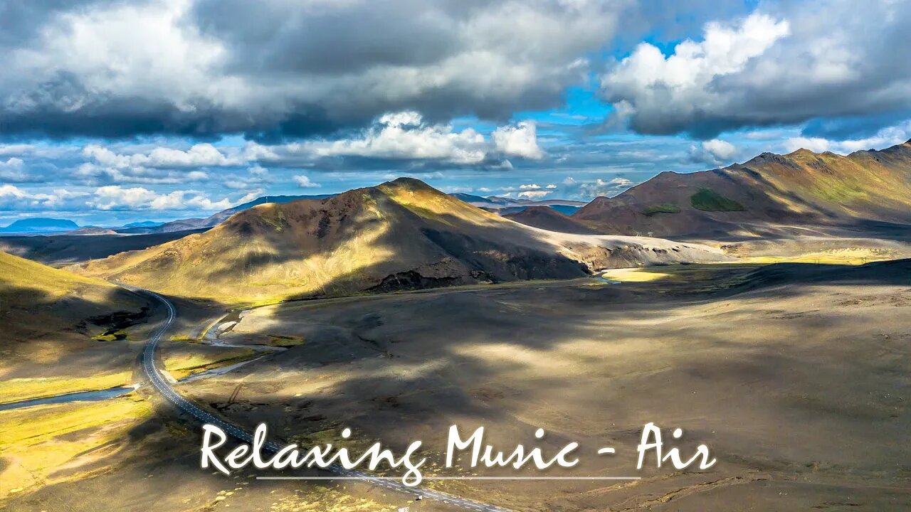 Air - Relaxing music and inspiring drone footage