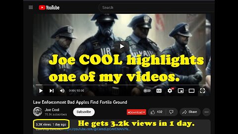 Joe Cool highlights my video - Law Enforcement Bad Apples Find Fertile Ground