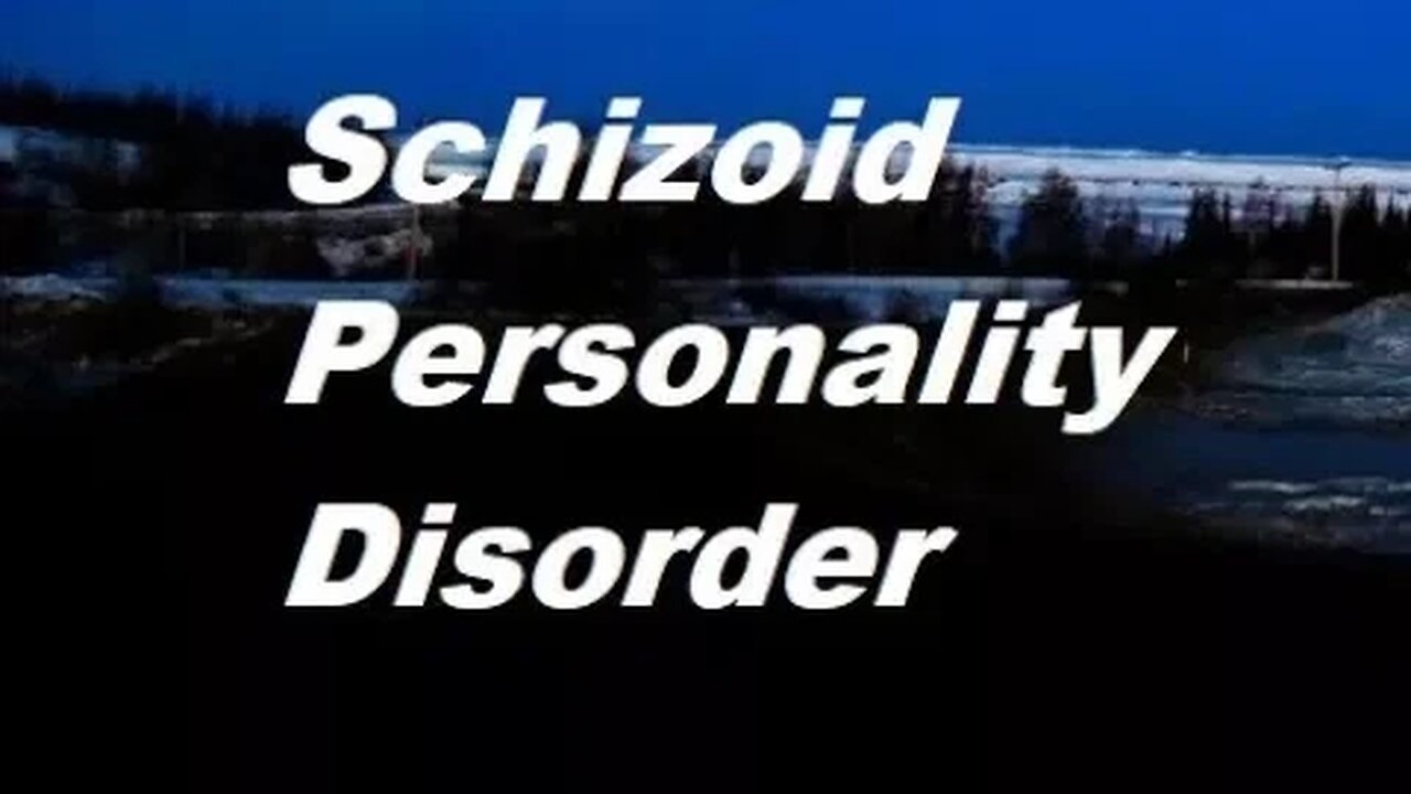 Definition of Schizoid Personality Disorder - Cluster A