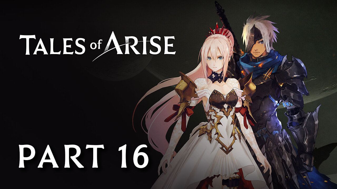 Tales of Arise Part 16 - Ganabelt Valkyris Boss Fight