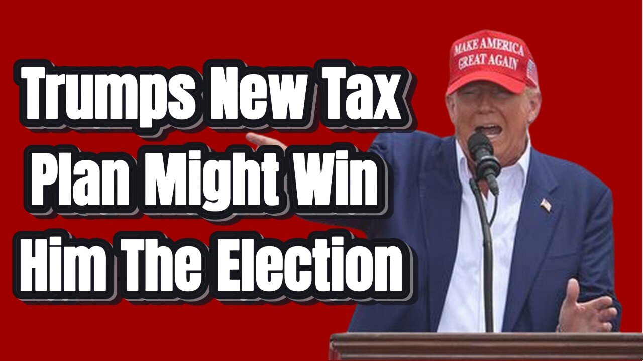 Trumps New Tax Plan!