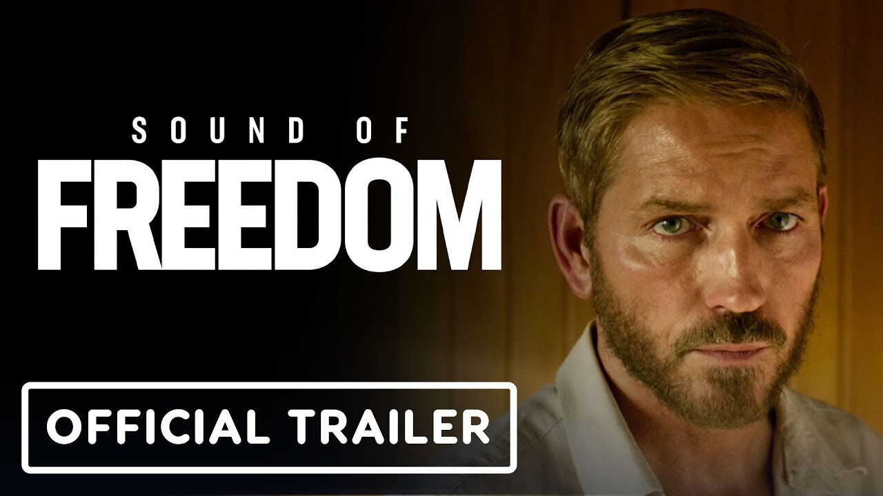 SOUND OF FREEDOM Official Trailer (2023)