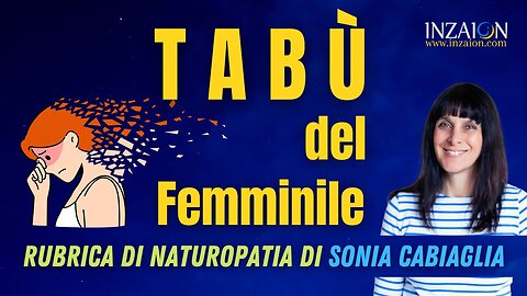 TABÙ DEL FEMMINILE - Sonia Cabiaglia