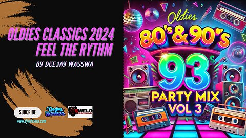 Oldies Classics 2024 Feel The Rythm Vol 3 by Deejay Wasswa