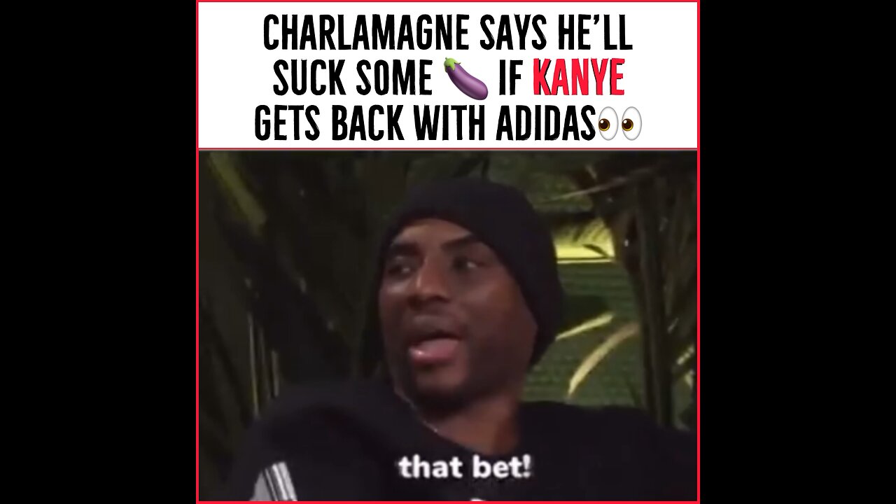 Charlemagne says he’ll suck some dick if Kanye gets back with adidas