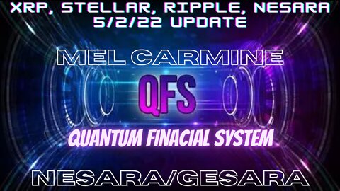 LATEST BREAKING NEWS QUANTUM FINANCIAL SYSTEM w/ Mel Carmine. XRP, XLM, Gesara/Nesara,