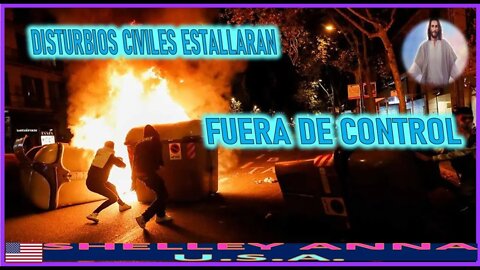 DISTURBIOS CIVILES ESTALLARAN FUERA DE CONTROL - MENSAJE DE JESUCRISTO A SHELLEY ANNA 26 MAYO 2022