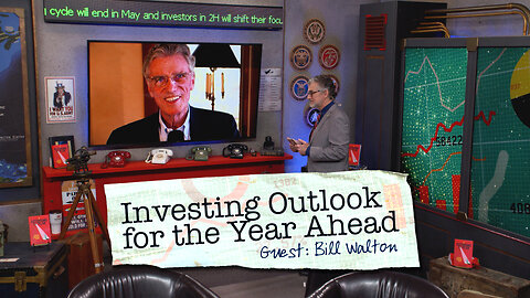 Investing Outlook for the Year Ahead | Guest: Bill Walton | Ep 221