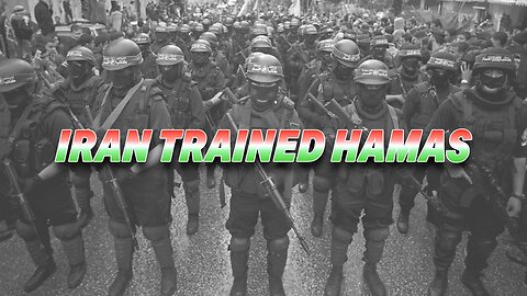 HAMAS BARBARIANS WERE TRAINED IN IRAN BEFORE THE DEADLY ATTACK ON ISRAEL!